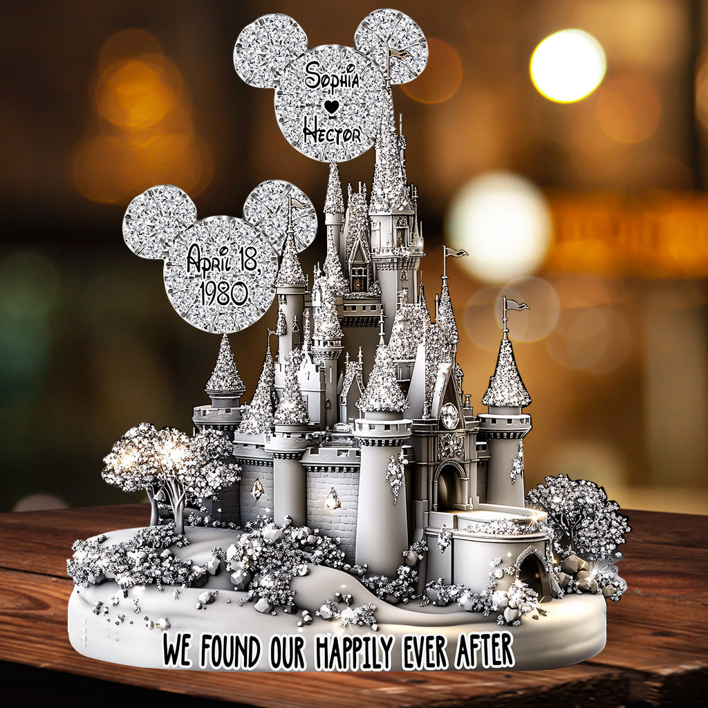 We Found Happily Ever After Castle Anniversary - Personalized Mouse Custom Shaped Acrylic Plaque