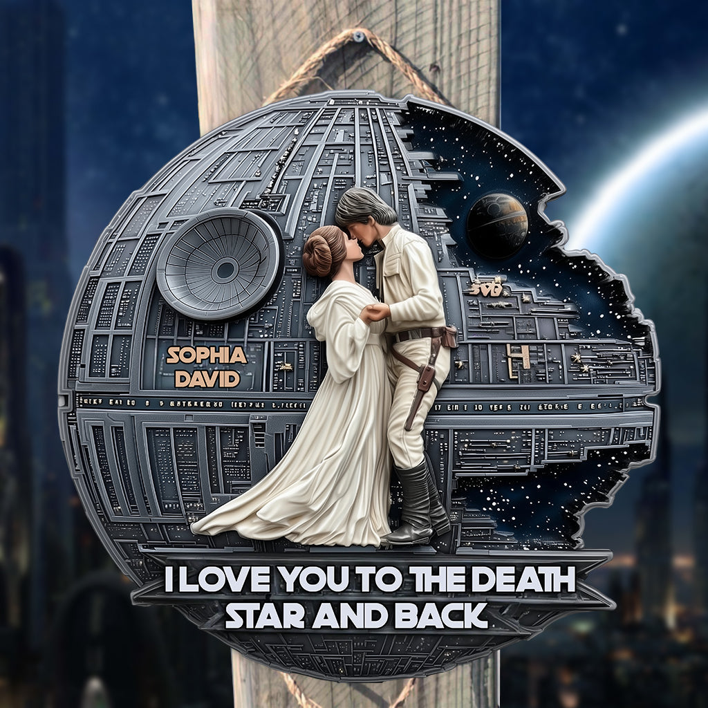 I Love You To The Death Star And Back - Personalized The Force Custom Shaped Wood Sign