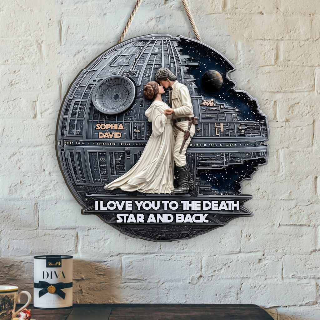 I Love You To The Death Star And Back - Personalized The Force Custom Shaped Wood Sign