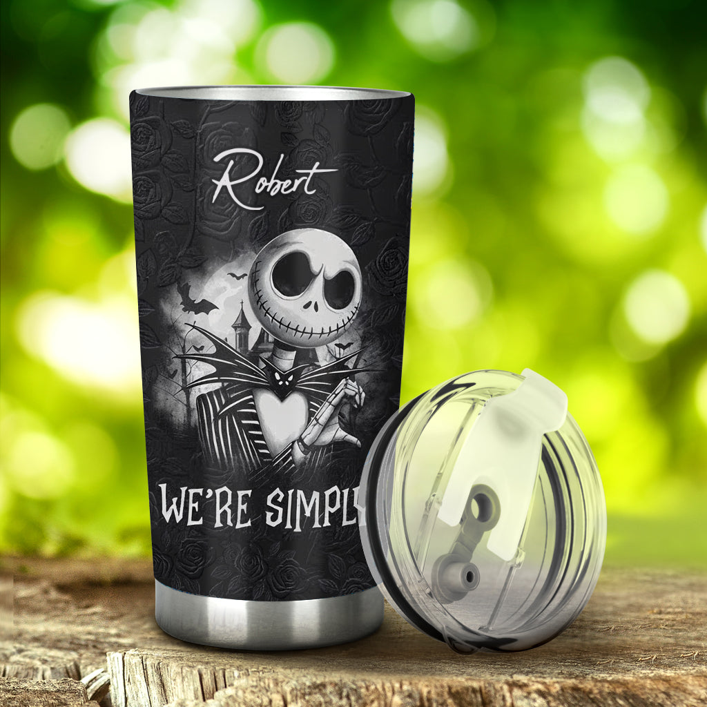 We're Simply Meant To Be - Personalized Nightmare Tumbler