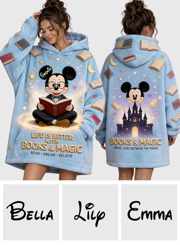 Life Is Better With Books & Magic - Personalized Mouse Blanket Hoodie