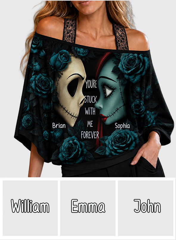You’re Stuck With Me Forever - Personalized Nightmare Off-Shoulder Top Set