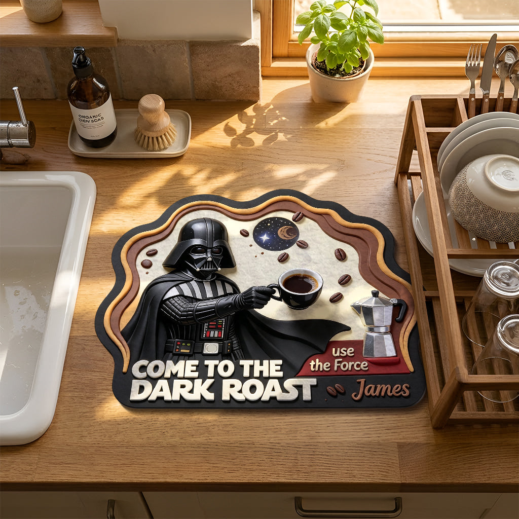 Come To The Dark Roast - Personalized The Force Drying Mat