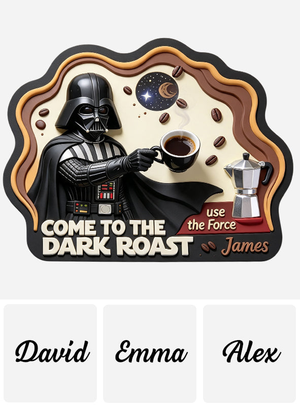 Come To The Dark Roast - Personalized The Force Drying Mat