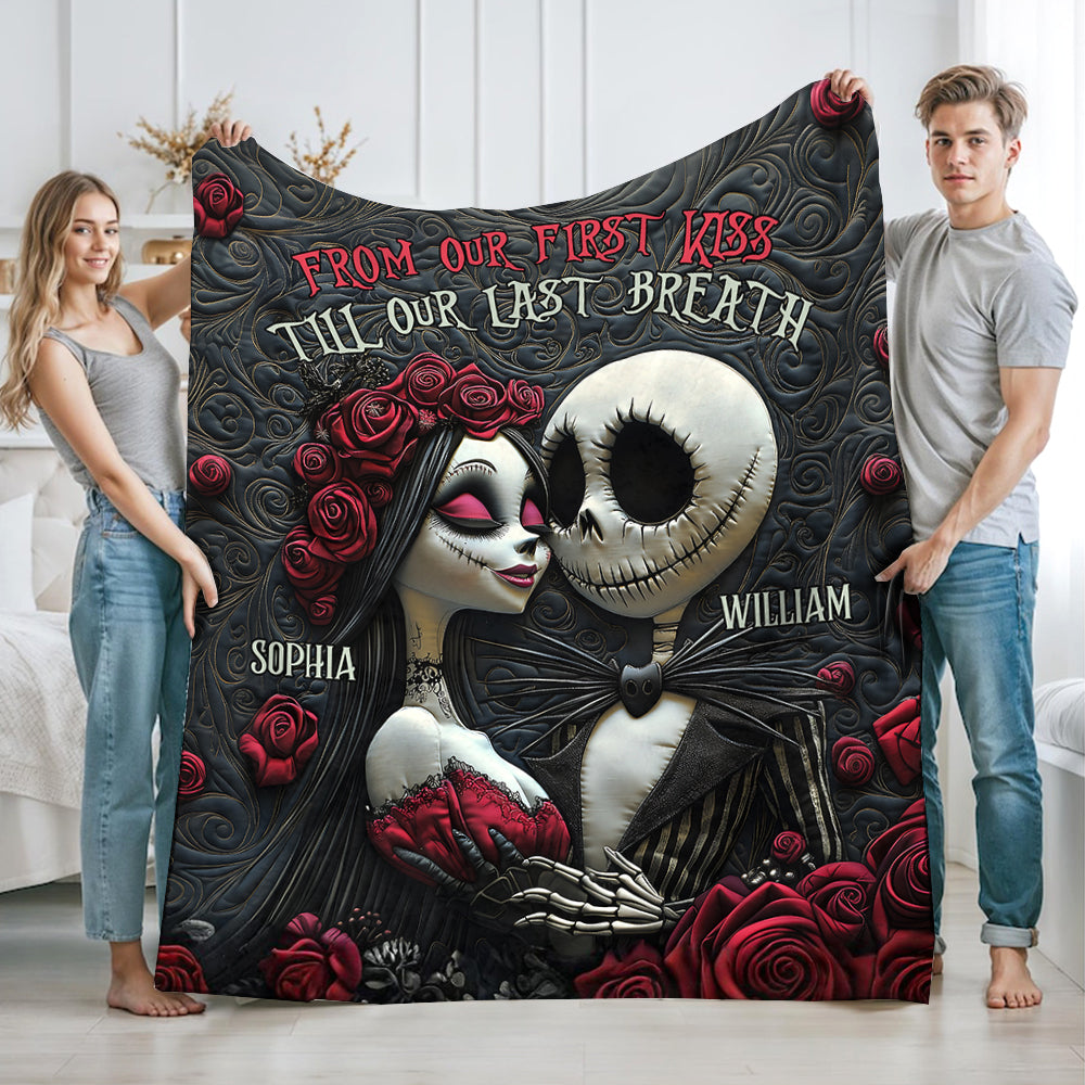 From Our First Kiss Till Our Last Breath - Personalized Nightmare Blanket