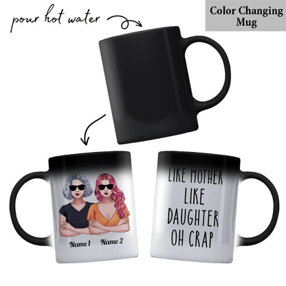 Like Mother Like Daughter Oh Crap - Personalized Mother Mug