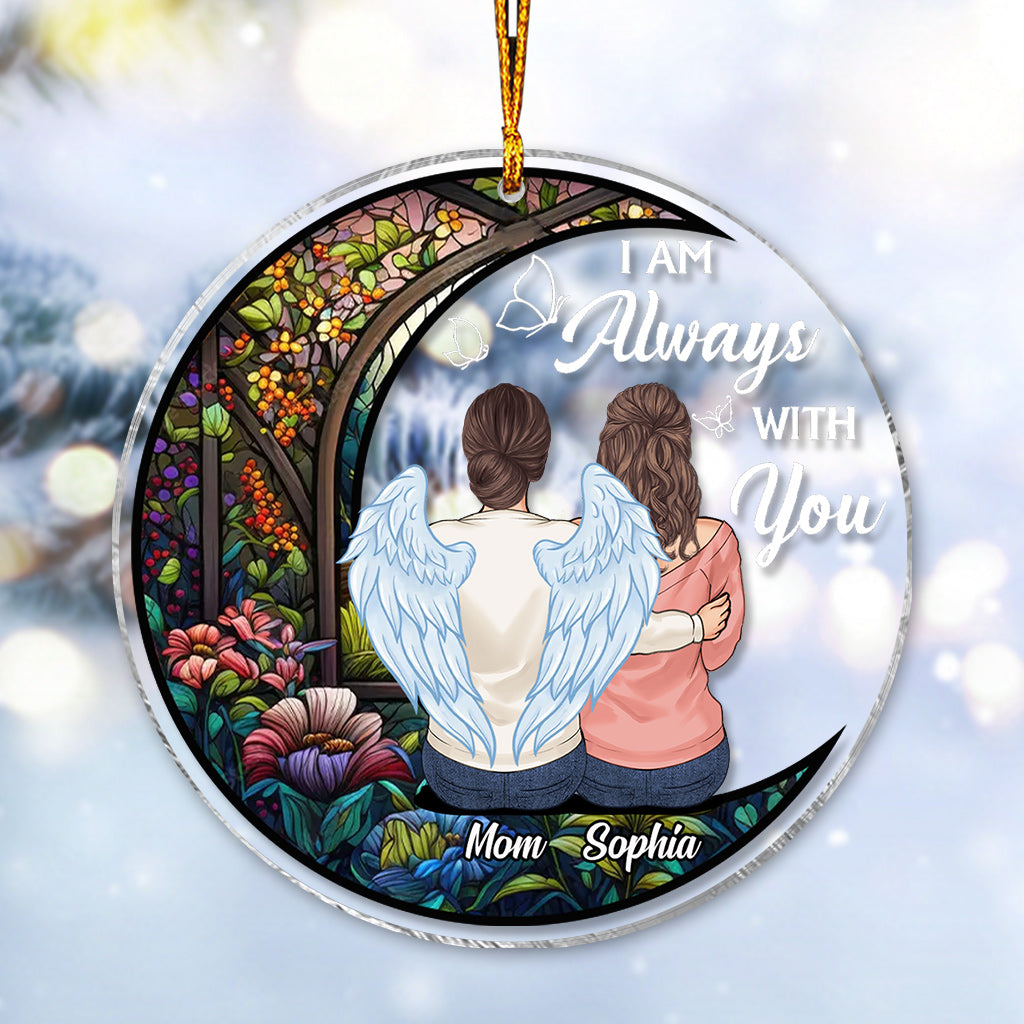 I'm Always With You - Personalized Mother Transparent Ornament