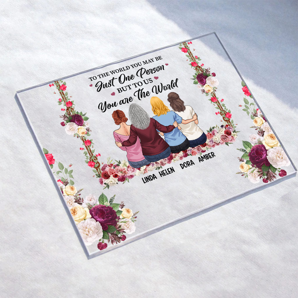 Mother To Us You Are The World - Personalized Mother's Day Mother Transparent Acrylic Plaque