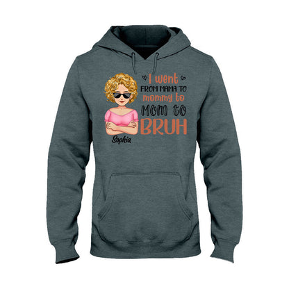 I Went From Mommy To Bruh - Personalized Mother's Day Mother T-shirt and Hoodie