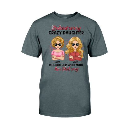 Behind Every Crazy Children - Personalized Mother's Day Mother T-shirt and Hoodie