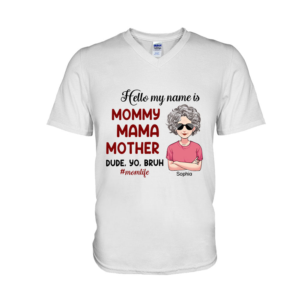 Hello My Name Is - Personalized Mother's Day Mother T-shirt and Hoodie