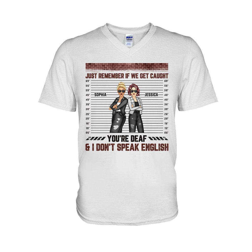 Just Remember When We Get Caught - Personalized Bestie T-shirt and Hoodie