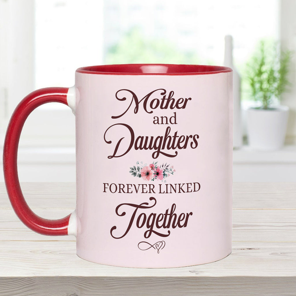 Mother & Daughters Forever Linked Together - Personalized Mother Accent Mug