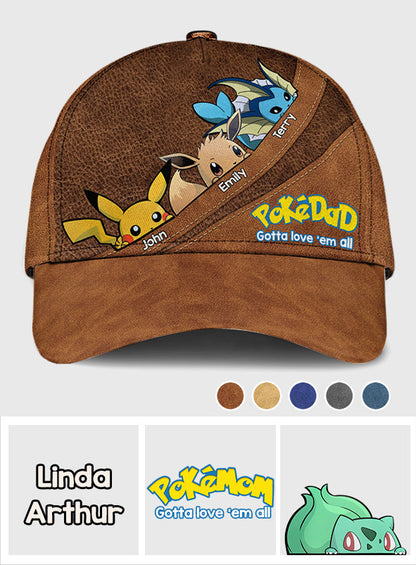 Pokedad Pokemom Gotta Love 'em All - Personalized Monster Trainer Classic Cap