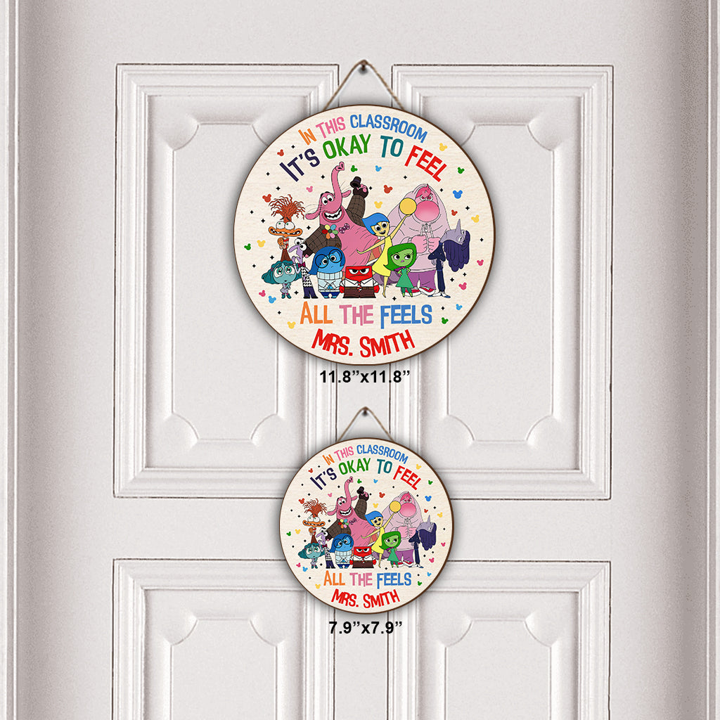 In This Classroom It's Okay To Feel All The Feels - Personalized Round Wood Sign