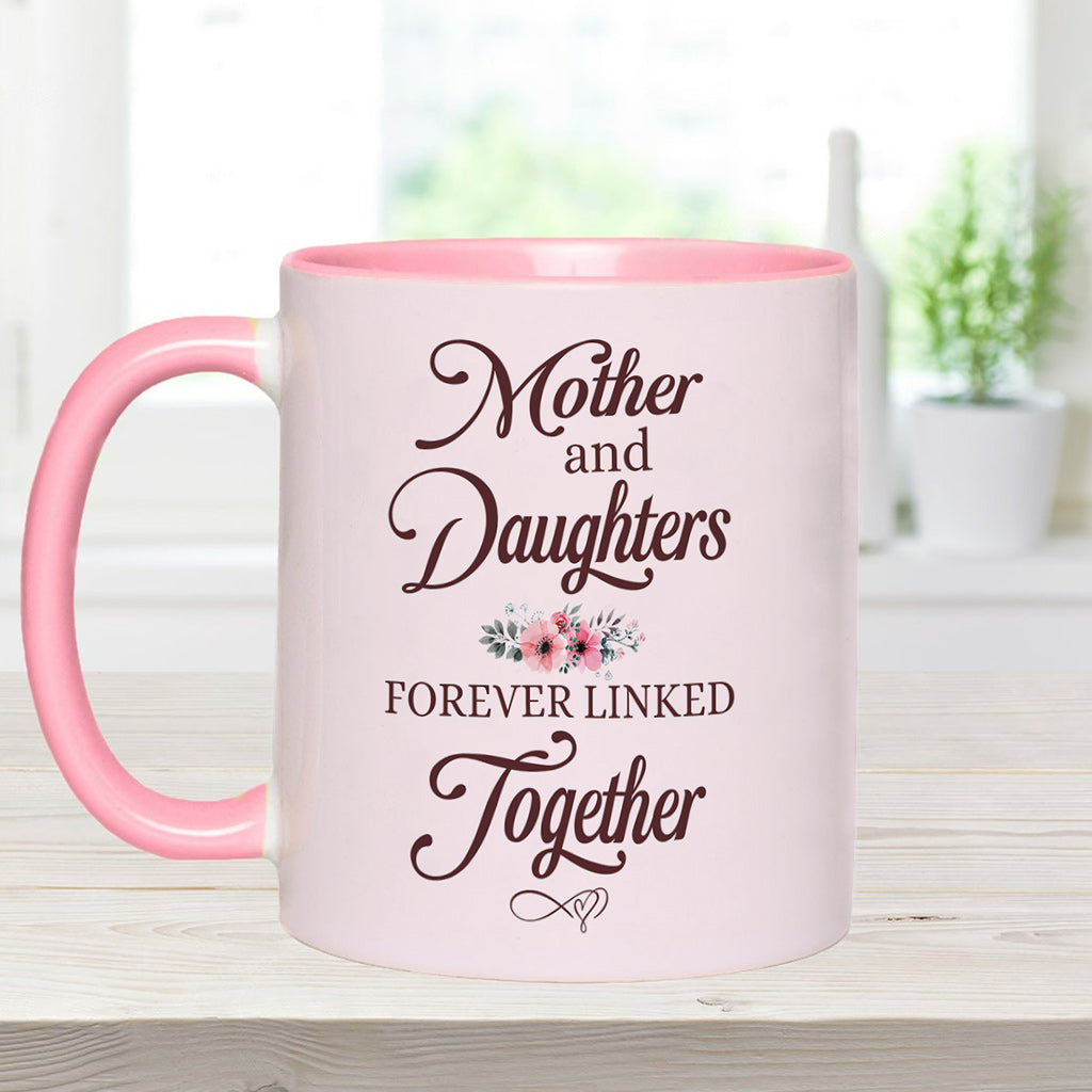 Mother & Daughters Forever Linked Together - Personalized Mother Accent Mug