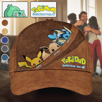 Pokedad Pokemom Gotta Love 'em All - Personalized Monster Trainer Classic Cap