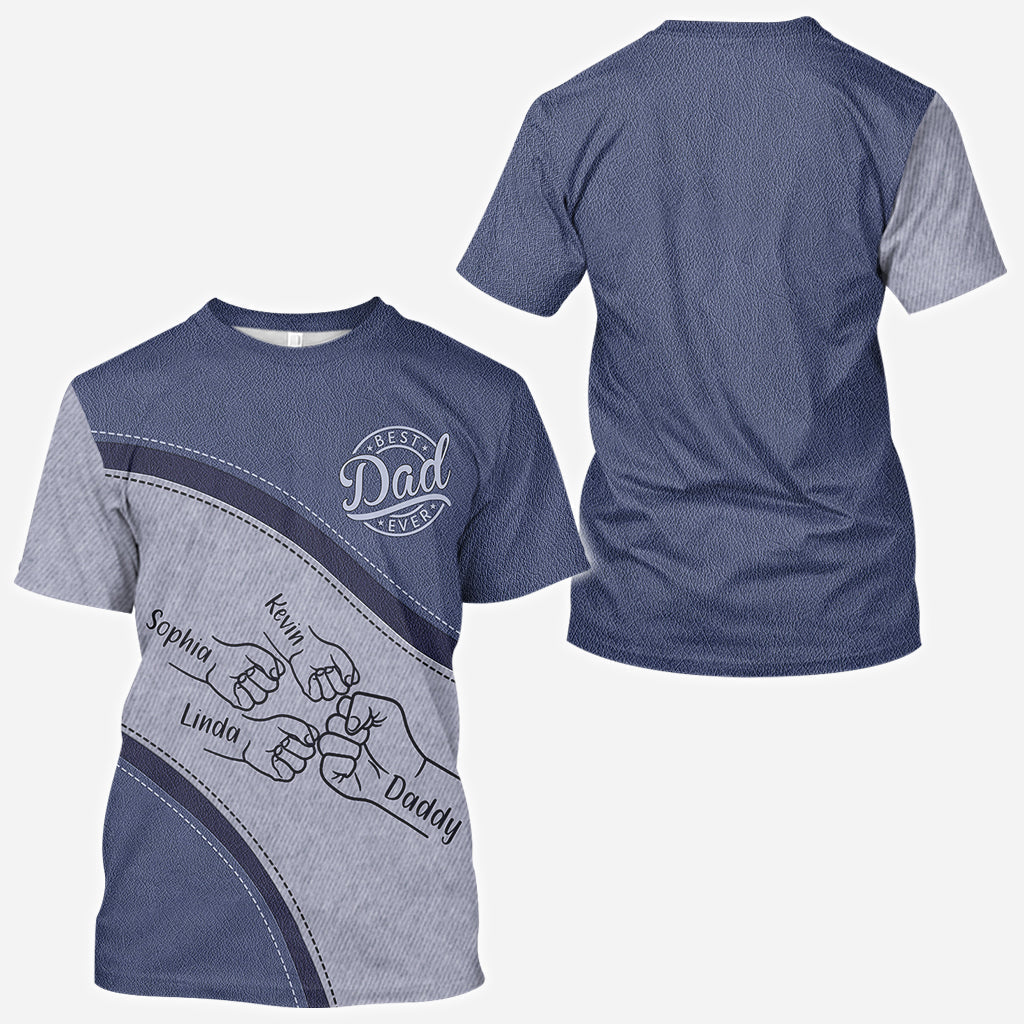 Best Dad Ever - Personalized Gift For Father All Over Shirt