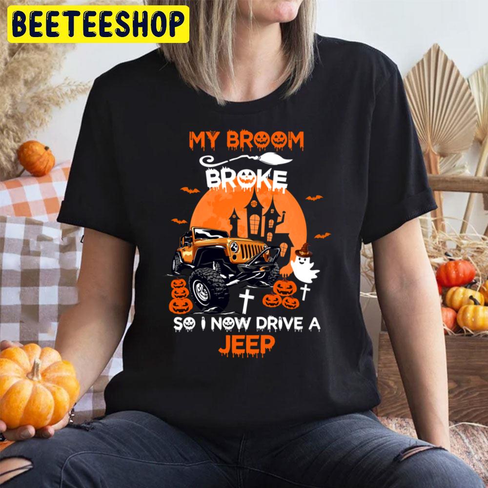 My Broom Broke So Now I Drive Car T-shirt and Hoodie 0823