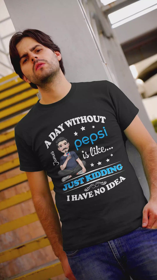 A Day Without Soft Drink - Personalized Blue Soft Drink T-shirt and Hoodie