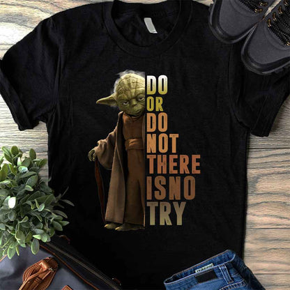 Do Or Do Not - T-shirt and Hoodie 0121