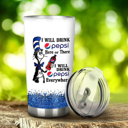 I Will Drink Here Or There Blue Soft Drink Tumbler 0223