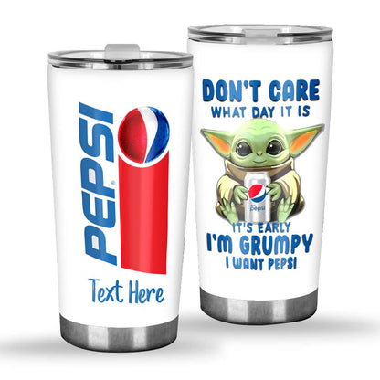 It's Early I'm Grumpy - Personalized Blue Soft Drink Tumbler 0223