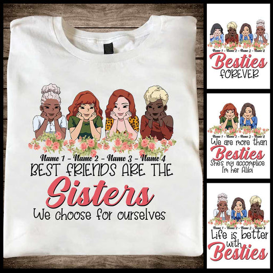 Best Friends Are The Sisters We Choose For Ourselves - Personalized Bestie T-shirt and Hoodie