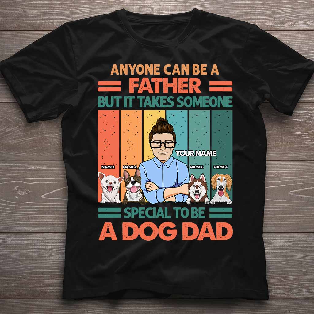 Someone Special To Be A Dogdad - Personalized Father's Day T-shirt and Hoodie