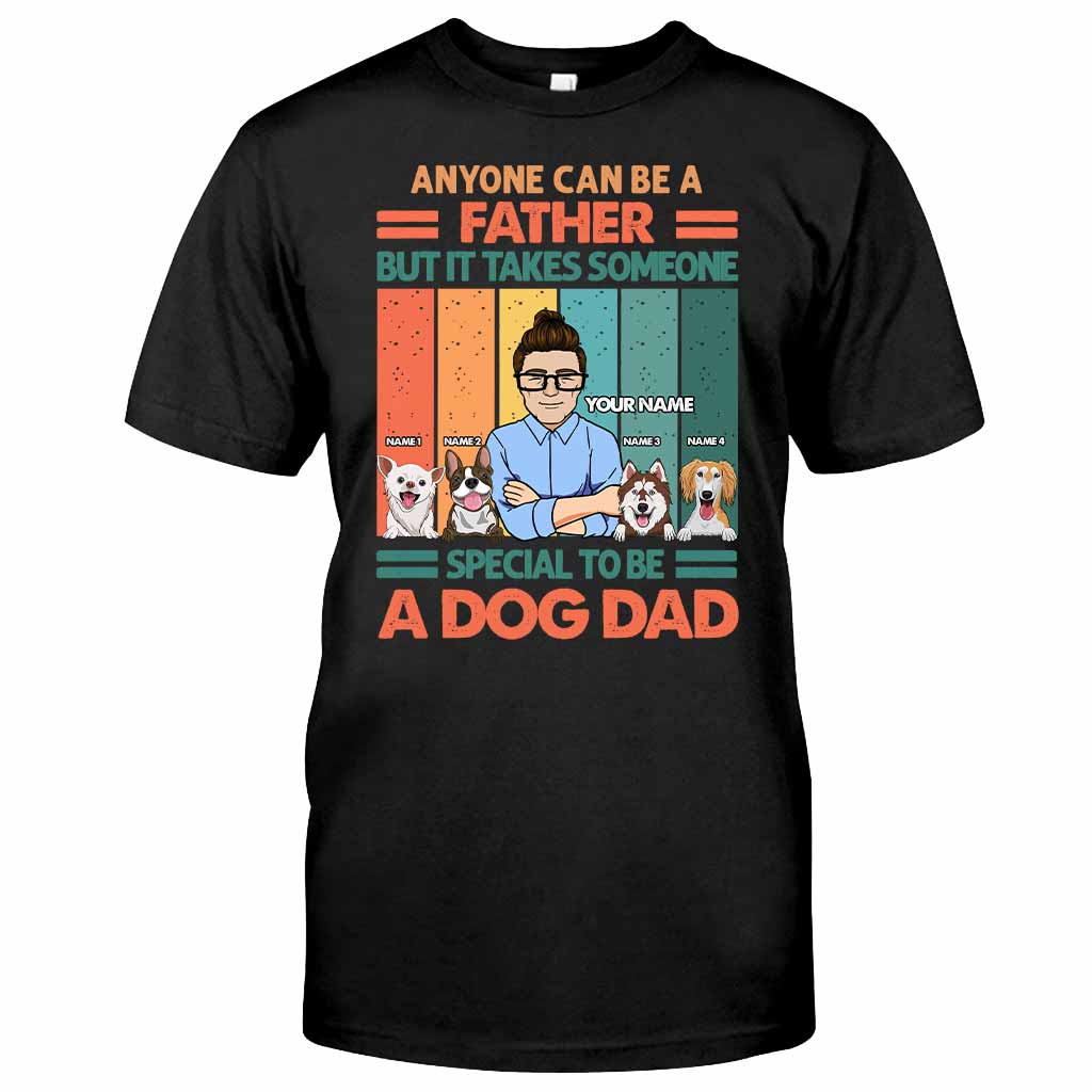 Someone Special To Be A Dogdad - Personalized Father's Day T-shirt and Hoodie