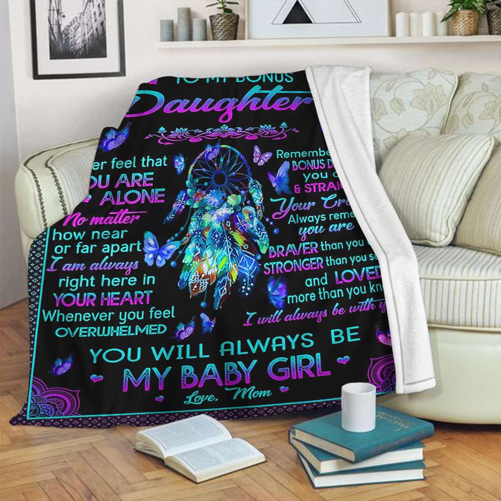 Never Feel That You Are Alone To Bonus Daughter - Daughter Blanket 0921