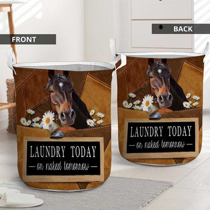 Laundry Today Or Naked Tomorrow Horse - Horse Riding Lover - Horse Owner Laundry Basket 0921