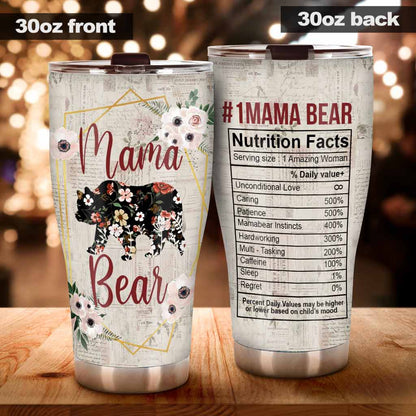 Mama Bear Nutrition Facts - Mother Tumbler 0921