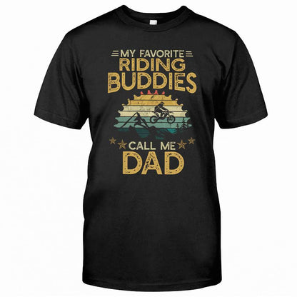 Motocross - My Favorite Riding Buddies Call Me Dad - Dirt Bike T-shirt and Hoodie 0921