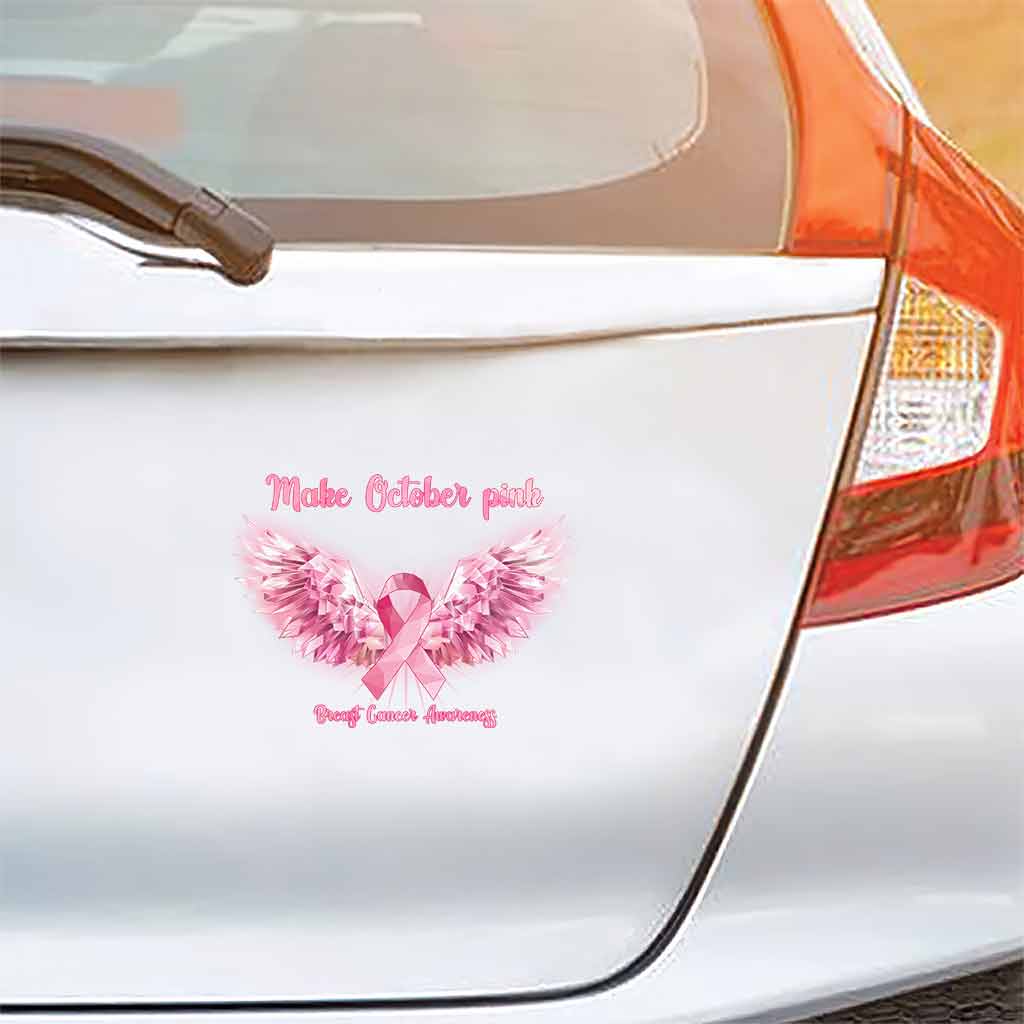 Make Octocber Pink - Breast Cancer Awareness Decal Full