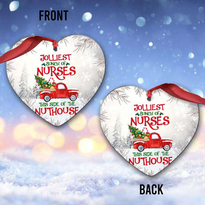 Jolliest Bunch Of Nurses Nurse - Heart Aluminium Ornament (Printed On Both Sides) 1122