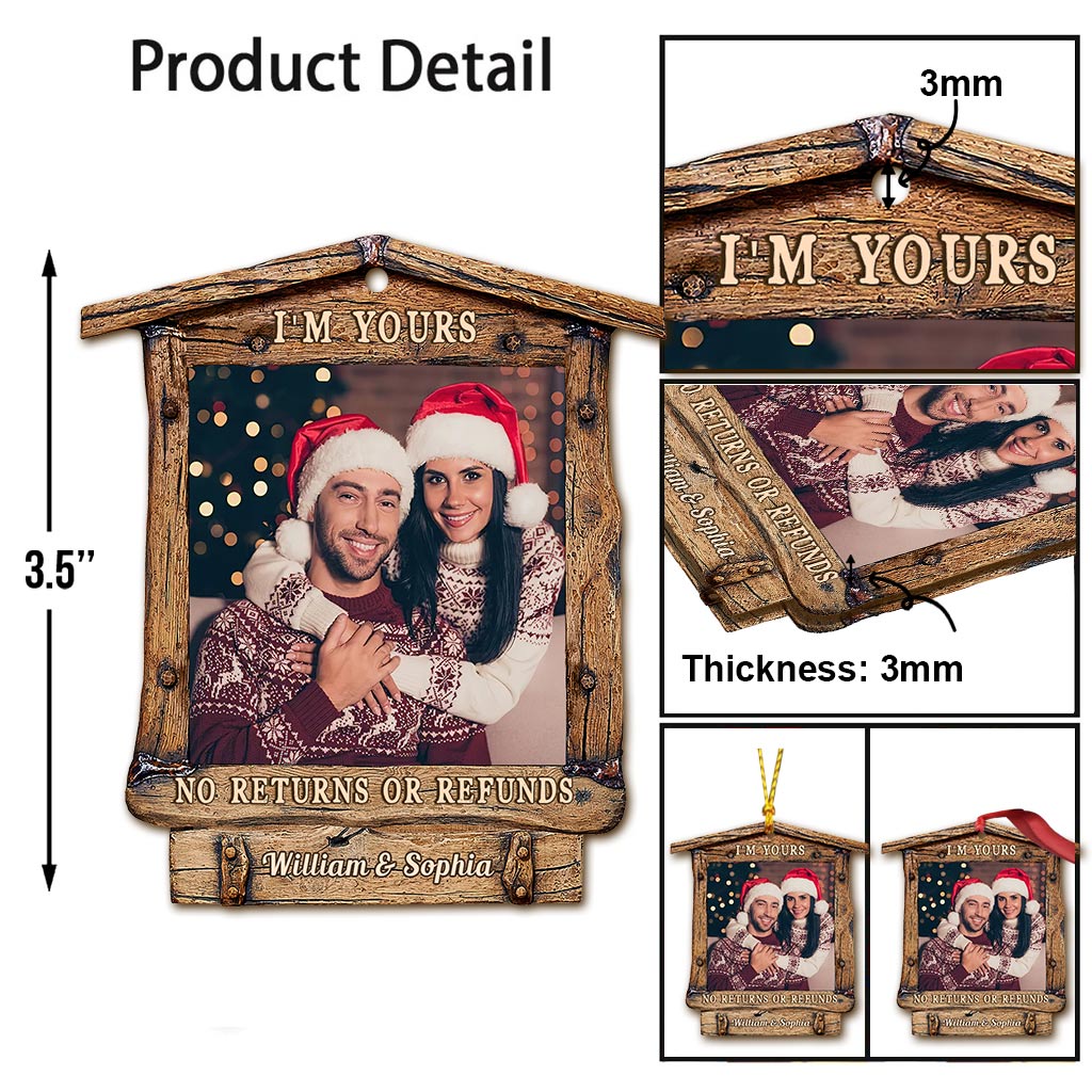 I'm Yours No Returns Or Refunds - Personalized Christmas Couple Ornament (Printed On Both Sides)