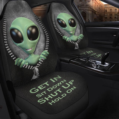 Get In Sit Down Shut Up Hold On - Alien Seat Covers