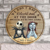 We Don&#39;t Have A Welcome Mat At Our Door - Personalized Couple Nightmare Round Wood Sign