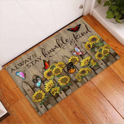 Always Stay Humble And Kind - Sunflower Doormat