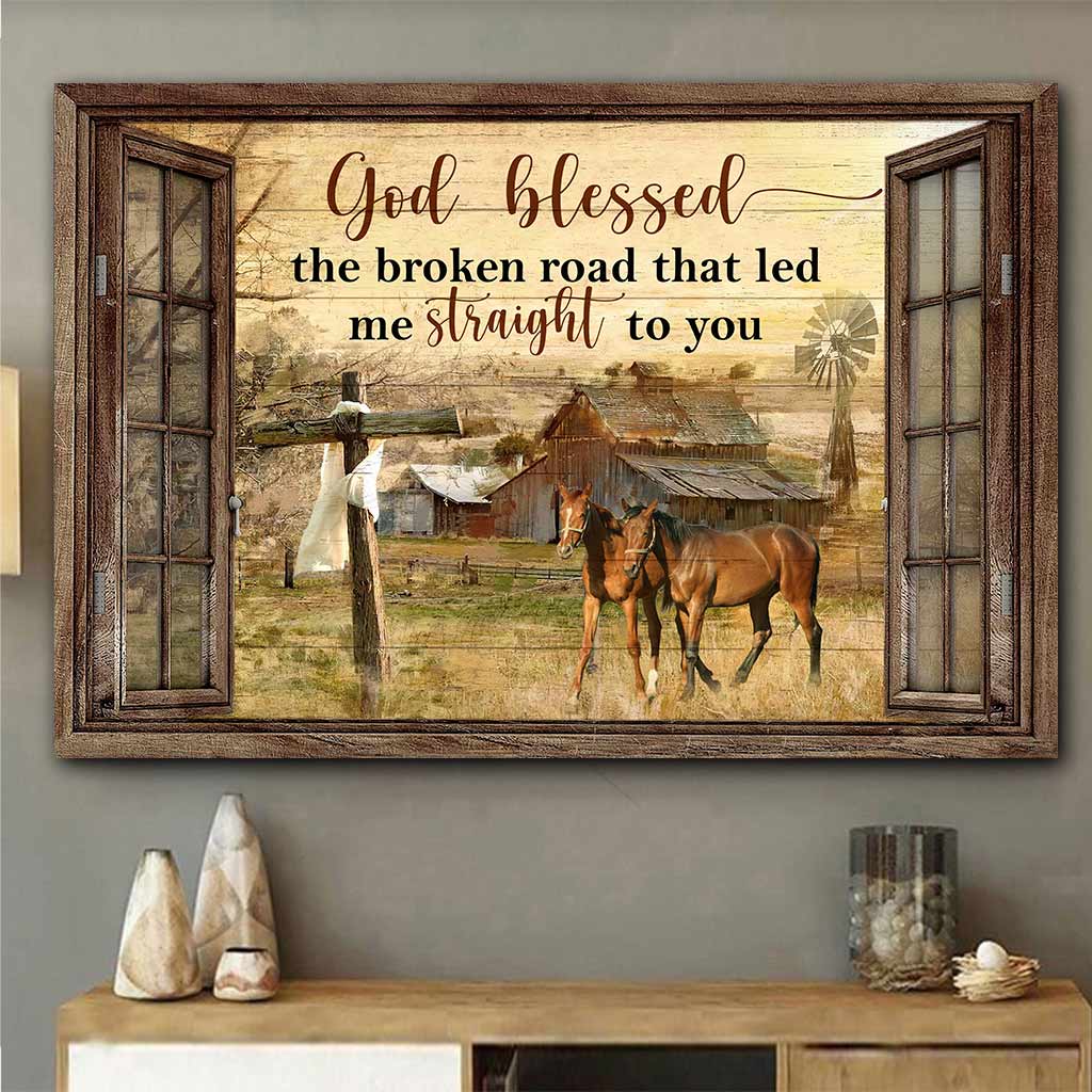 God Blessed The Broken Road - Horse Poster