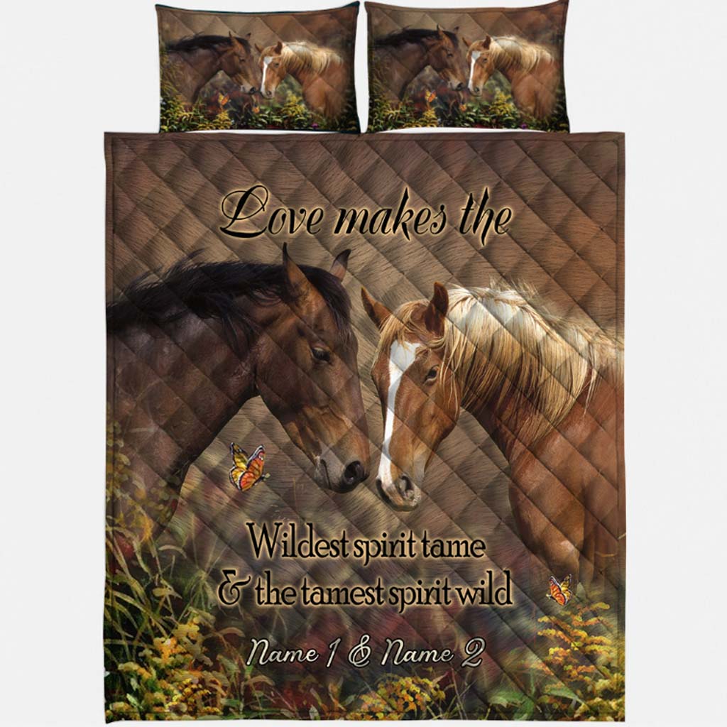 Love Makes The Wildest Spirit Tame - Personalized Horse Quilt Set