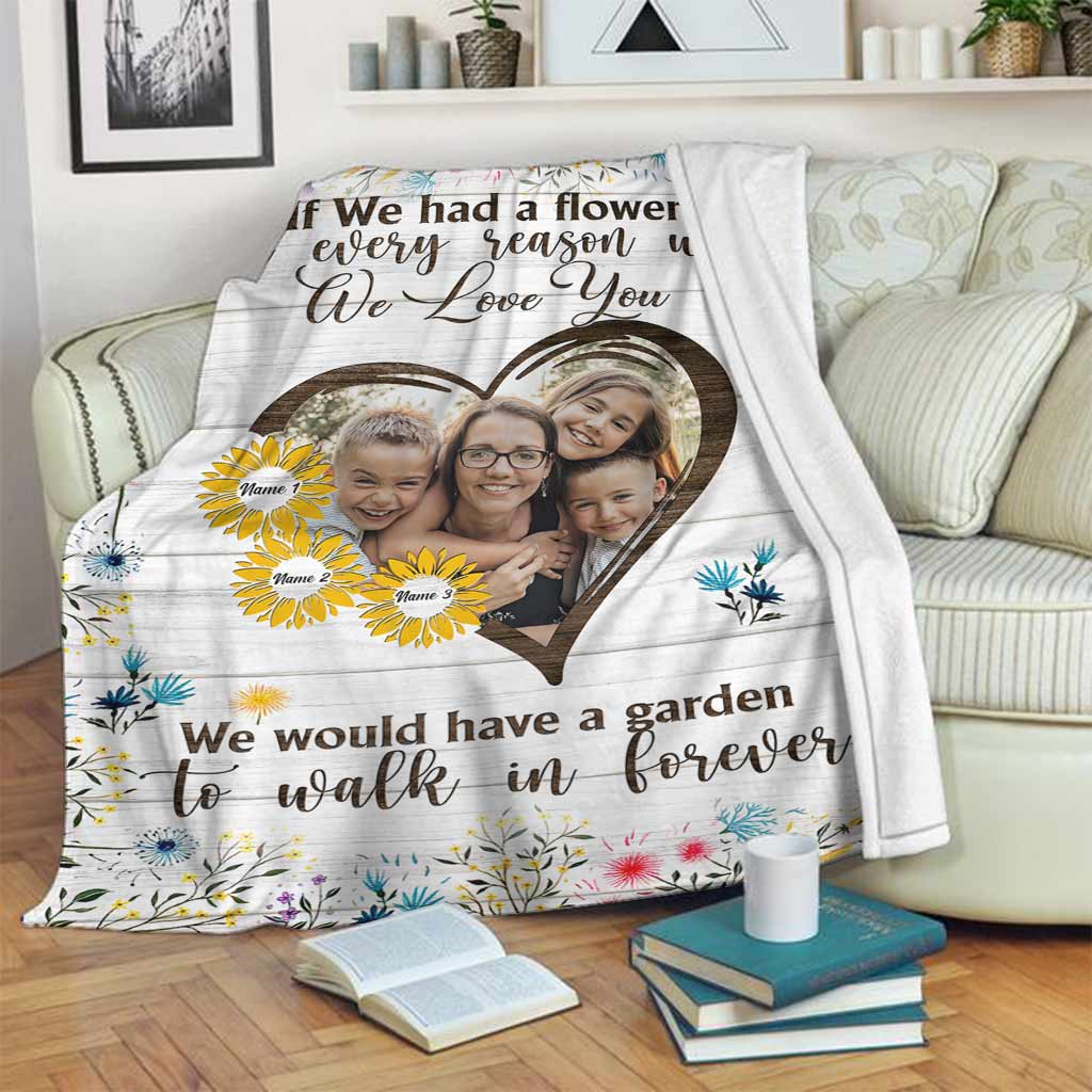 If We Had A Flower - Personalized Mother's Day Mother Blanket