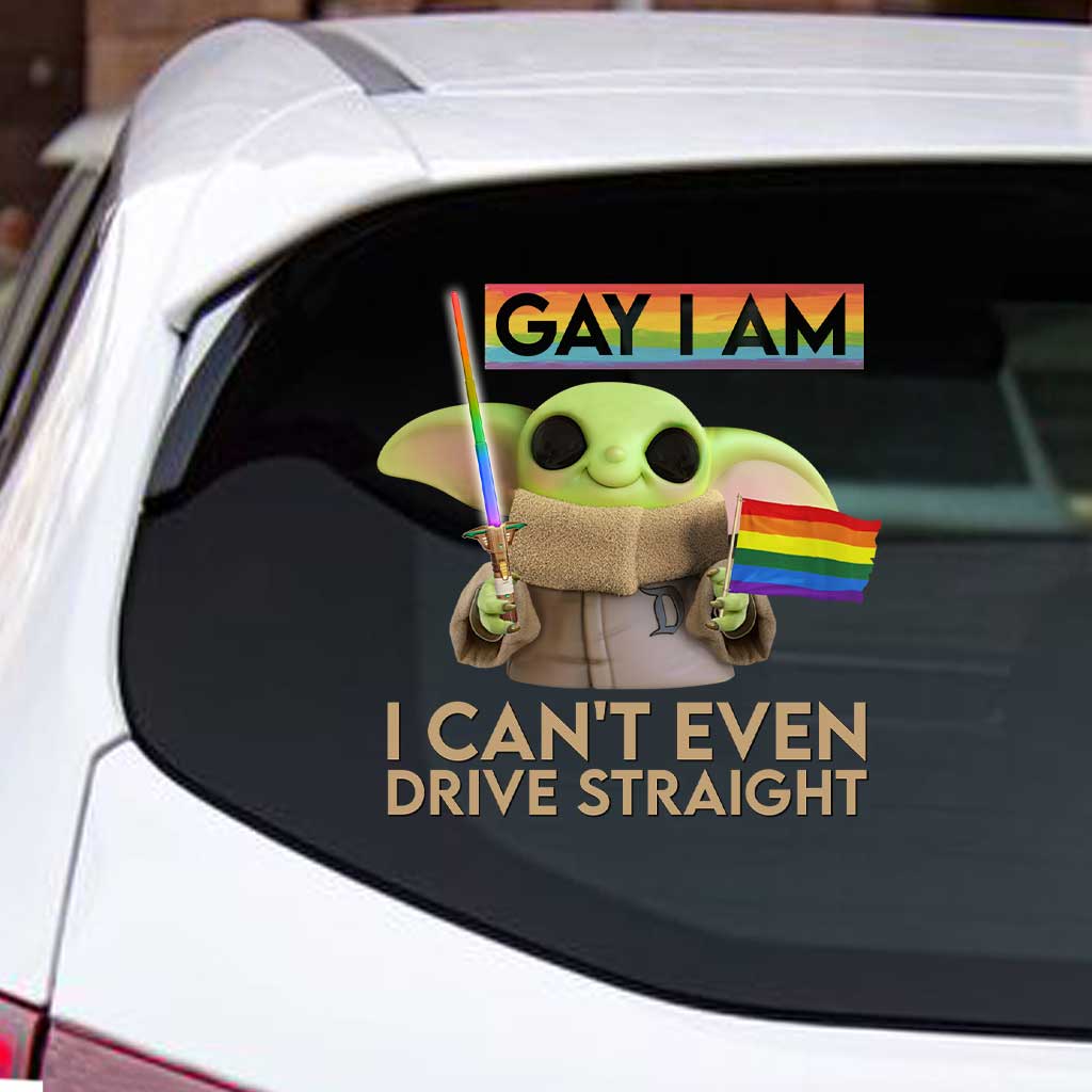 I Can't Even Drive Straight - LGBT Support Decal Full