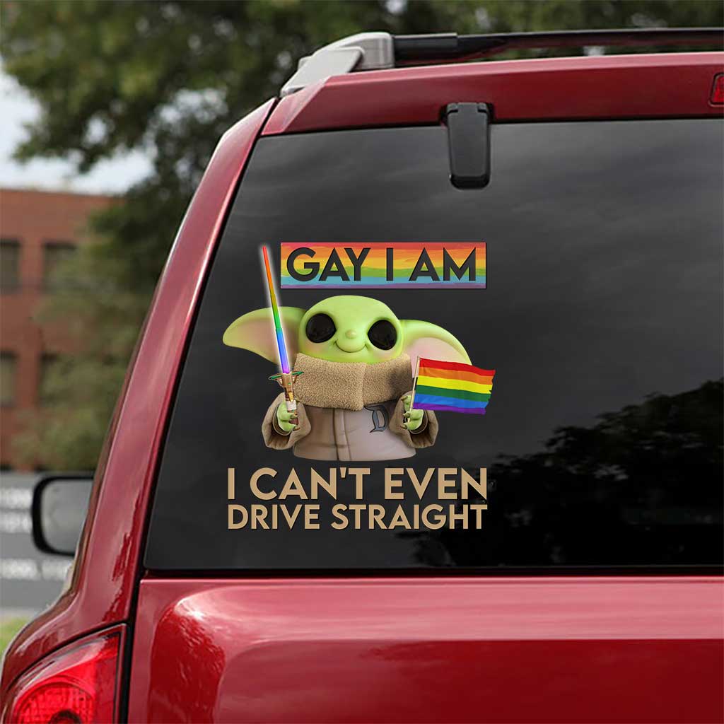 I Can't Even Drive Straight - LGBT Support Decal Full