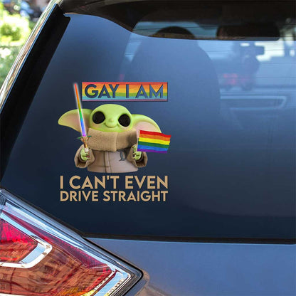 I Can't Even Drive Straight - LGBT Support Decal Full