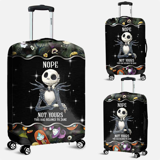 Nope Not Yours - Personalized Nightmare Luggage Cover