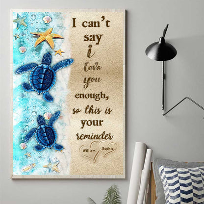 I Can't Say - Personalized Couple Turtle Canvas And Poster