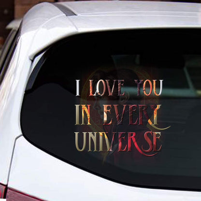 I Love You In Every Universe -  Decal Full