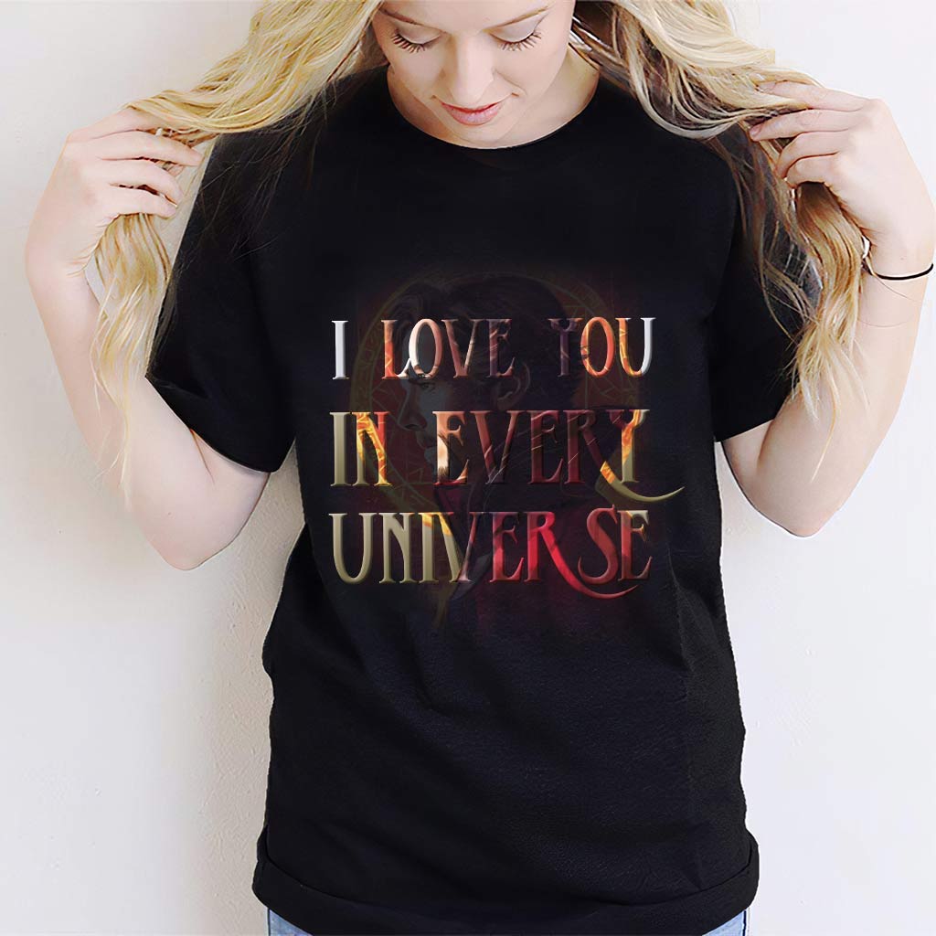 I Love You In Every Universe - T-shirt and Hoodie